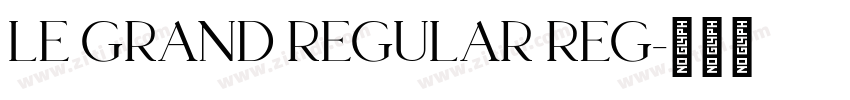 le grand regular reg字体转换